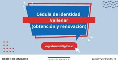 Cédula de identidad en vallenar (obtención y renovación) 6 Cedula de identidad para chilenos en atacama vallenar