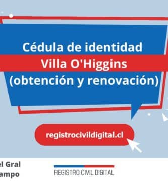 Cédula de identidad en villa o'higgins (obtención y renovación) 2 Cedula de identidad para chilenos en aysen del gral carlos ibanez del campo villa ohiggins