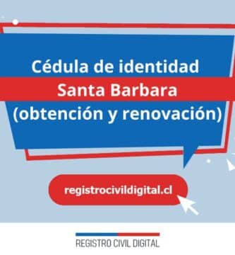 Cédula de identidad en santa barbara (obtención y renovación) 3 Cedula de identidad para chilenos en biobio santa barbara