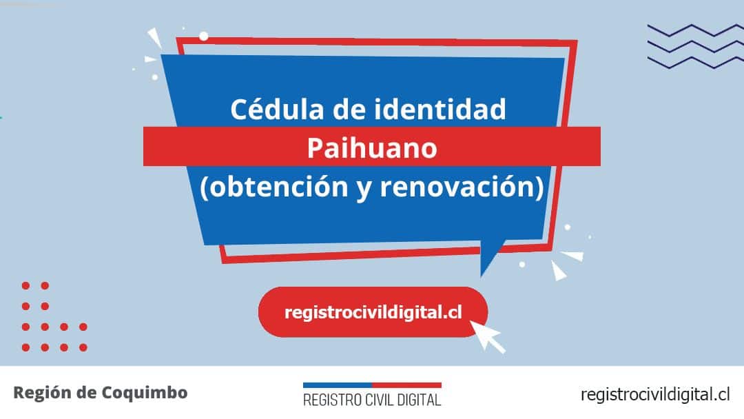 Cédula de identidad en paihuano (obtención y renovación) 1 Encuentra toda información de la oficina del registro civil de paihuano horario, dirección, teléfono pedir hora