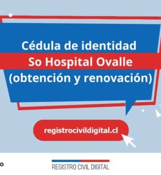 Cédula de identidad en so hospital ovalle (obtención y renovación) 1 Cedula de identidad para chilenos en coquimbo so hospital ovalle