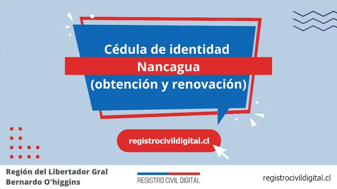 Cédula de identidad en nancagua (obtención y renovación) 1 Encuentra toda información de la oficina del registro civil de nancagua horario, dirección, teléfono pedir hora