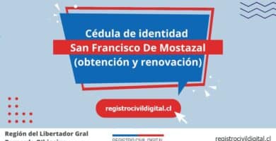 Cédula de identidad en san francisco de mostazal (obtención y renovación) 7 Cedula de identidad para chilenos en libertador gral bernardo ohiggins san francisco de mostazal