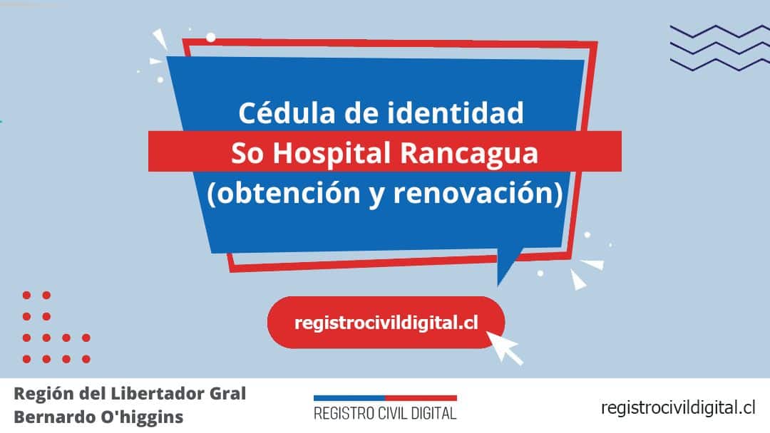 Encuentra toda información de la oficina del registro civil de so hospital rancagua horario, dirección, teléfono pedir hora