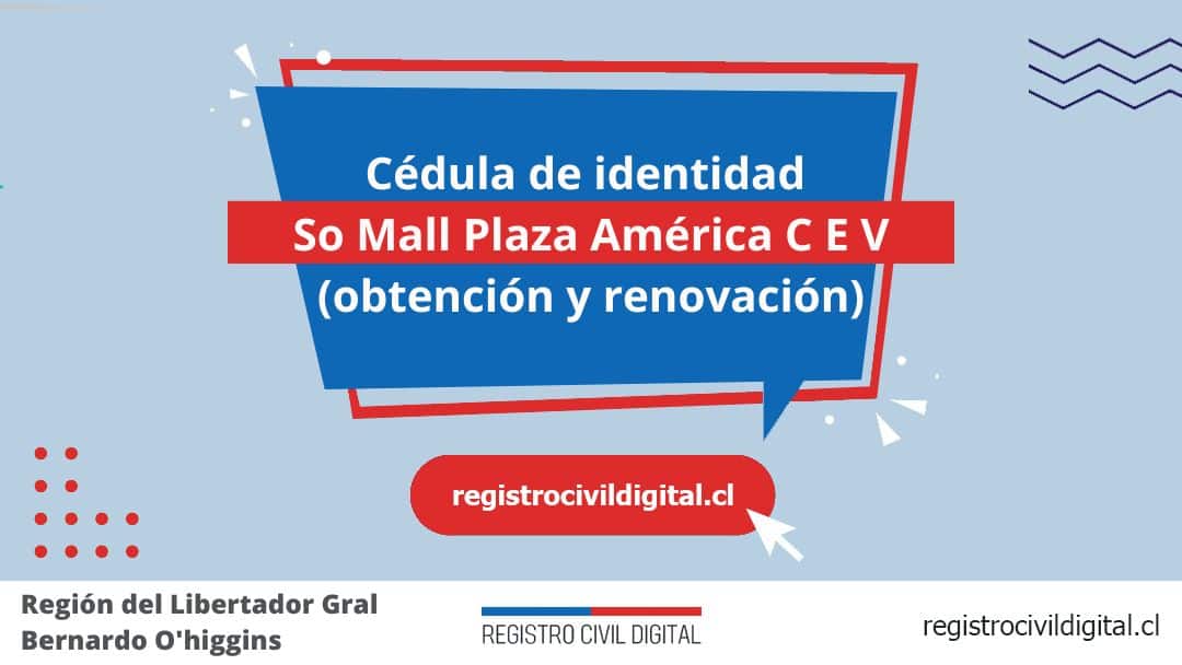 Encuentra toda información de la oficina del registro civil de so mall plaza américa c. E. V horario, dirección, teléfono pedir hora