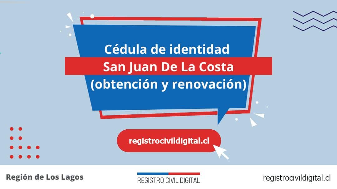 Encuentra toda información de la oficina del registro civil de san juan de la costa horario, dirección, teléfono pedir hora