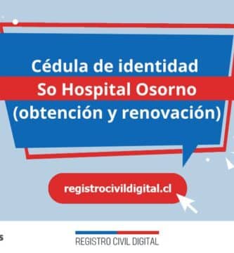 Cedula de identidad para chilenos en los lagos so hospital osorno