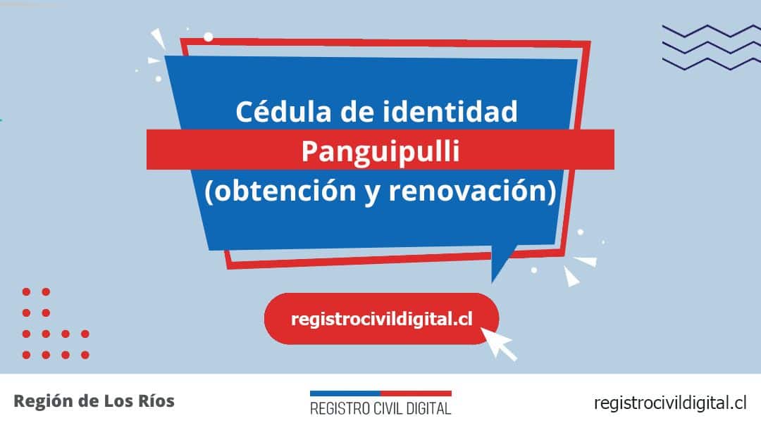 Encuentra toda información de la oficina del registro civil de panguipulli horario, dirección, teléfono pedir hora