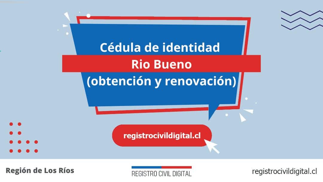 Cédula de identidad en rio bueno (obtención y renovación) 1 Encuentra toda información de la oficina del registro civil de río bueno horario, dirección, teléfono pedir hora