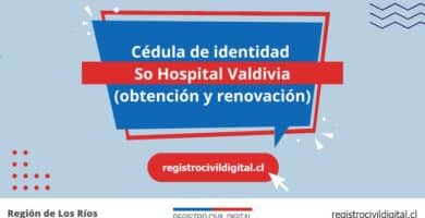 Cédula de identidad en so hospital valdivi (obtención y renovación) 6 Cedula de identidad para chilenos en los rios so hospital valdivi