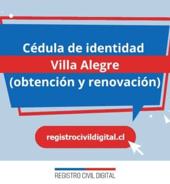 Cédula de identidad en villa alegre (obtención y renovación) 2 Cedula de identidad para chilenos en maule villa alegre
