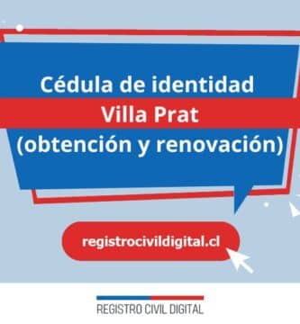 Cédula de identidad en villa prat (obtención y renovación) 1 Cedula de identidad para chilenos en maule villa prat