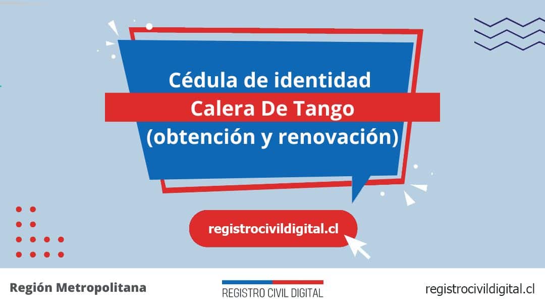 Cédula de identidad en calera de tango (obtención y renovación) 1 Encuentra toda información de la oficina del registro civil de calera de tango horario, dirección, teléfono pedir hora