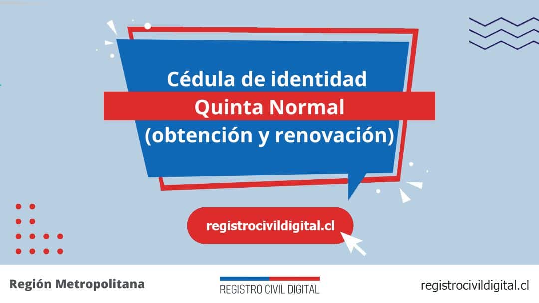 Cédula de identidad en quinta normal (obtención y renovación) 1 Encuentra toda información de la oficina del registro civil de quinta normal horario, dirección, teléfono pedir hora