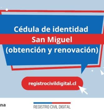 Cédula de identidad en san miguel (obtención y renovación) 1 Cedula de identidad para chilenos en metropolitana san miguel