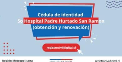 Cédula de identidad en so hospital padre hurtado san ramon (obtención y renovación) 9 Cedula de identidad para chilenos en metropolitana so hospital padre hurtado san ramon