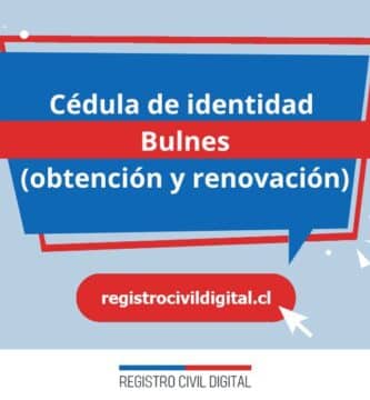 Cédula de identidad en bulnes (obtención y renovación) 3 Cedula de identidad para chilenos en nuble bulnes