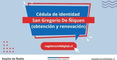 Cédula de identidad en san gregorio de niquen (obtención y renovación) 6 Cedula de identidad para chilenos en nuble san gregorio de niquen