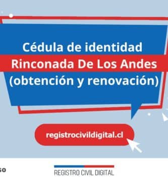 Cédula de identidad en rinconada de los andes (obtención y renovación) 3 Cedula de identidad para chilenos en valparaiso rinconada de los andes