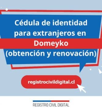 Cedula de identidad para extranjeros en atacama domeyko