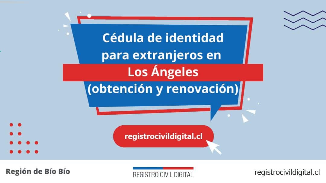 Cédula de identidad para extranjeros en los angeles 1 Encuentra toda información de la oficina del registro civil de los ángeles horario, dirección, teléfono pedir hora