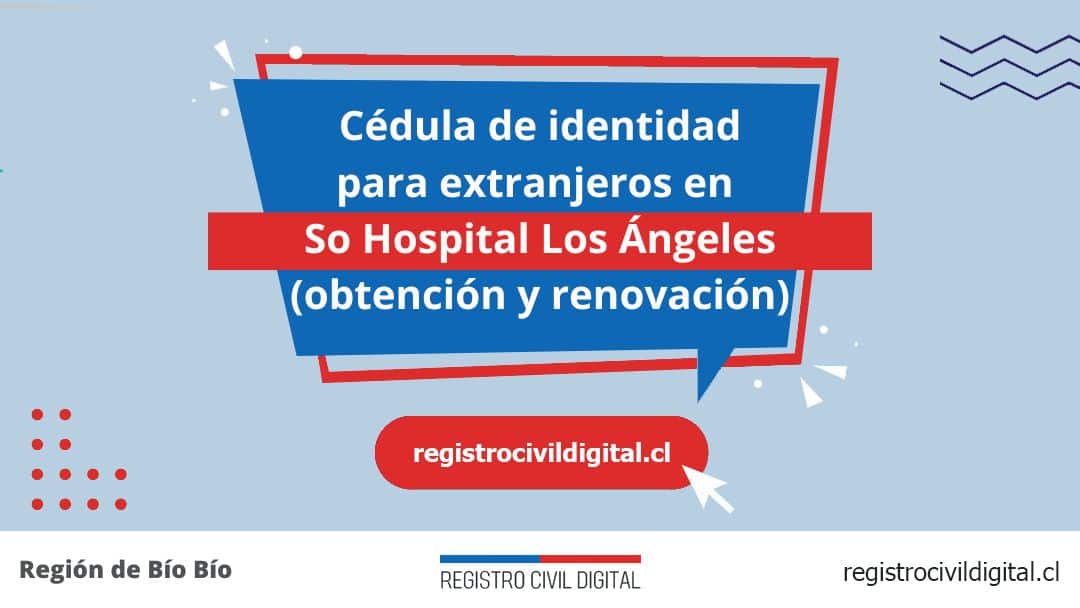 Encuentra toda información de la oficina del registro civil de so hospital los ángeles horario, dirección, teléfono pedir hora
