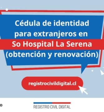 Cedula de identidad para extranjeros en coquimbo so hospital la serena
