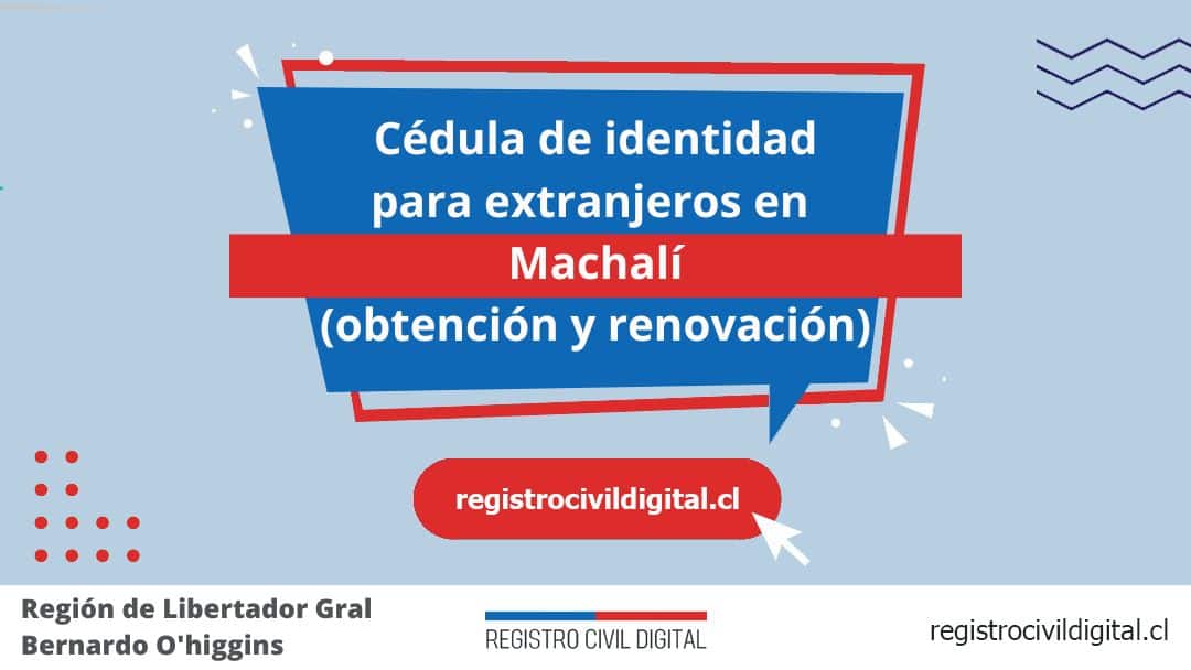 Cédula de identidad para extranjeros en machali 1 Encuentra toda información de la oficina del registro civil de machalí horario, dirección, teléfono pedir hora