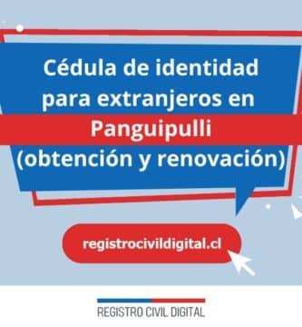 Cédula de identidad para extranjeros en panguipulli 1 Cedula de identidad para extranjeros en los rios panguipulli