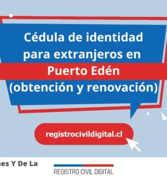 Cedula de identidad para extranjeros en magallanes y de la antartica chilena puerto eden
