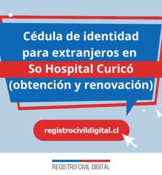 Cedula de identidad para extranjeros en maule so hospital curico