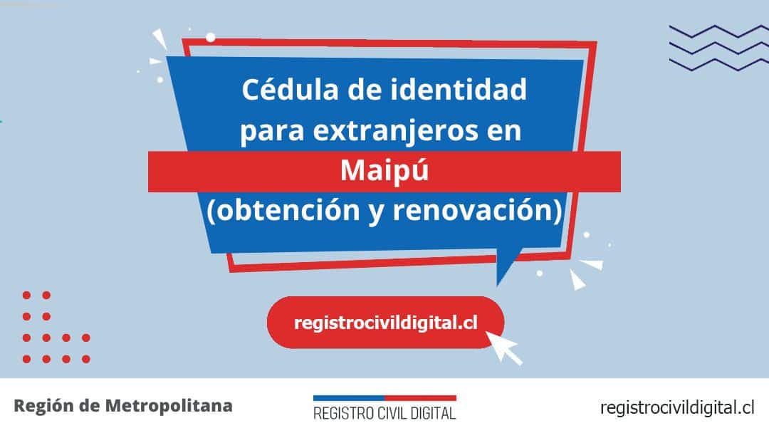 Cédula de identidad para extranjeros en maipu 1 Encuentra toda información de la oficina del registro civil de maipú horario, dirección, teléfono pedir hora