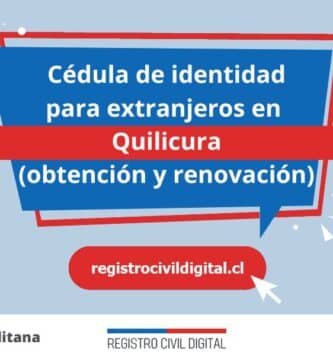 Cedula de identidad para extranjeros en metropolitana quilicura