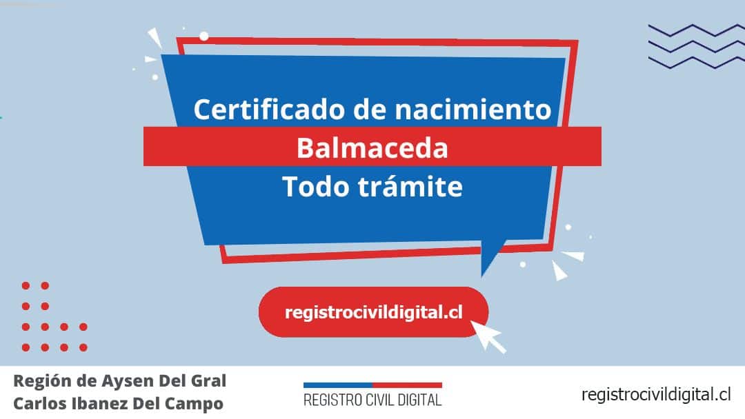 Certificado de nacimiento en balmaceda (todo trámite) 1 Encuentra toda información de la oficina del registro civil de balmaceda horario, dirección, teléfono pedir hora