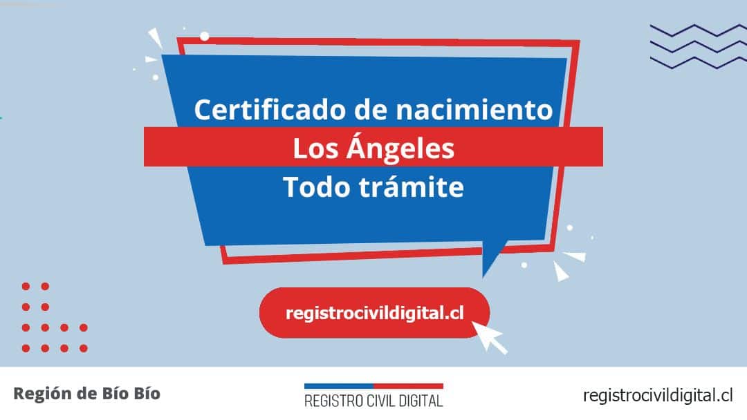 Encuentra toda información de la oficina del registro civil de los ángeles horario, dirección, teléfono pedir hora