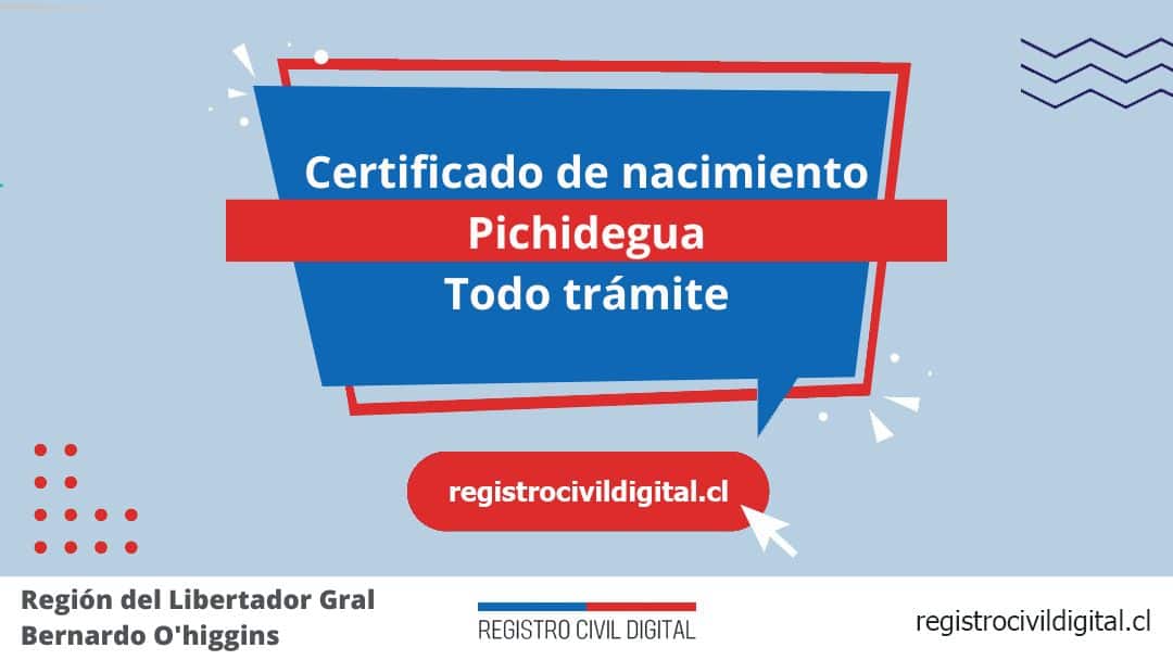 Certificado de nacimiento en pichidegua (todo trámite) 1 Encuentra toda información de la oficina del registro civil de pichidegua horario, dirección, teléfono pedir hora