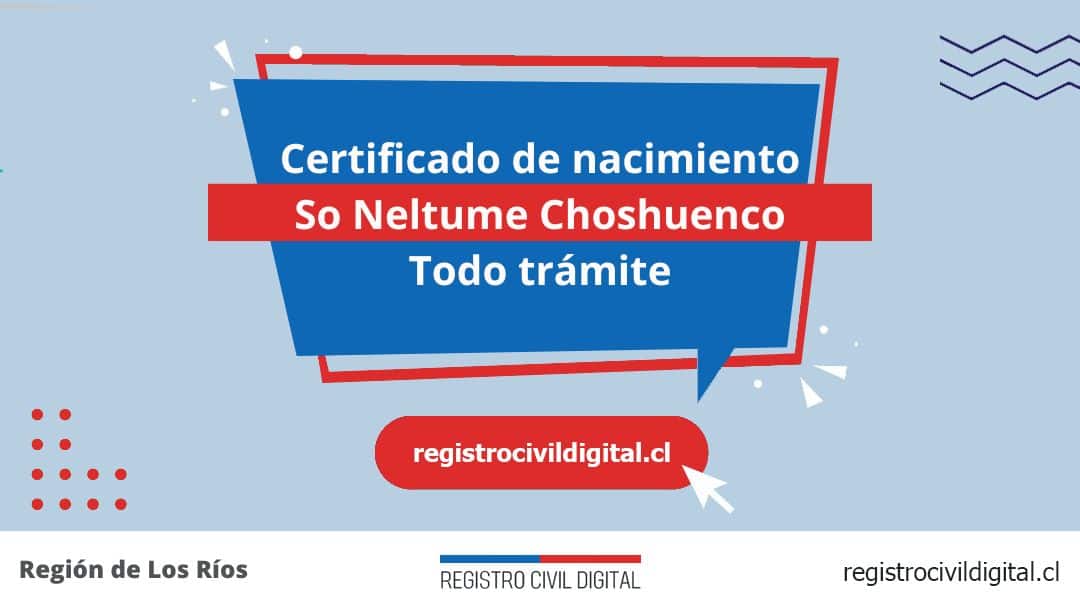 Certificado de nacimiento en so neltume choshuenco (todo trámite) 1 Encuentra toda información de la oficina del registro civil de so neltume (choshuenco) horario, dirección, teléfono pedir hora