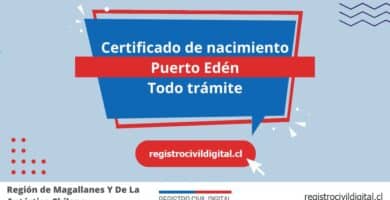 Certificado nacimiento todo tramite en magallanes y de la antartica chilena puerto eden