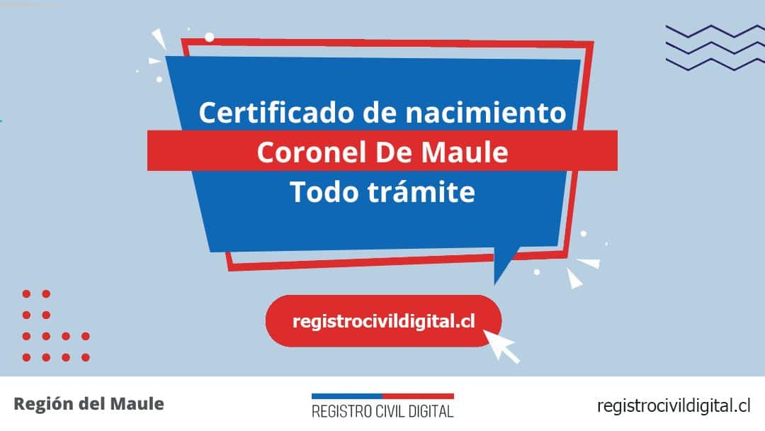 Certificado de nacimiento en coronel de maule (todo trámite) 1 Encuentra toda información de la oficina del registro civil de coronel de maule horario, dirección, teléfono pedir hora