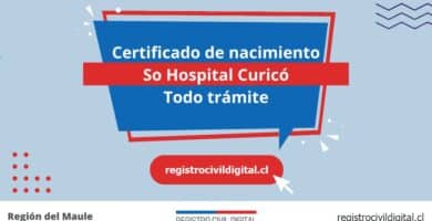 Certificado nacimiento todo tramite en maule so hospital curico