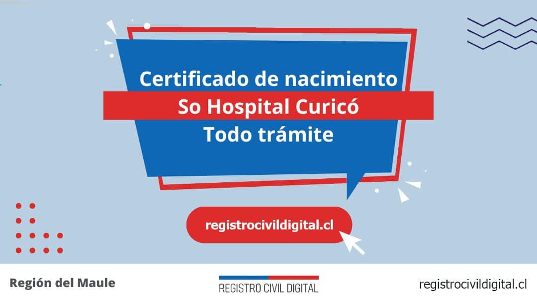Encuentra toda información de la oficina del registro civil de so hospital curicó horario, dirección, teléfono pedir hora