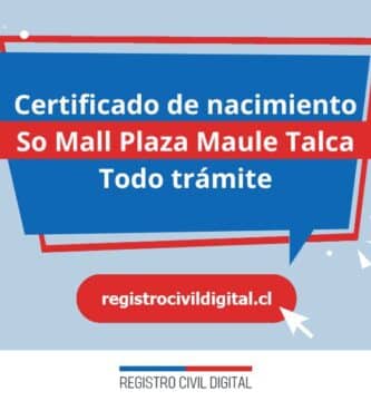 Certificado nacimiento todo tramite en maule so mall plaza maule talca