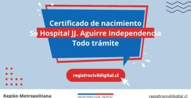 Certificado nacimiento todo tramite en metropolitana so hospital jj aguirre independencia
