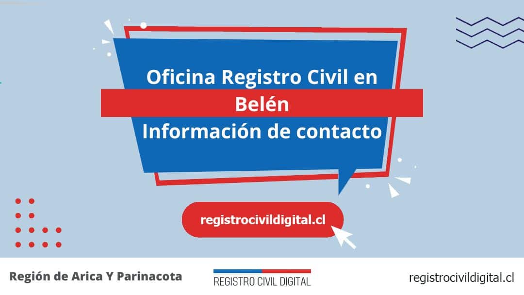 Encuentra toda información de la oficina del registro civil de belén horario, dirección, teléfono pedir hora