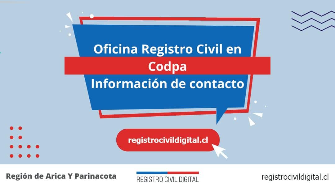 Encuentra toda información de la oficina del registro civil de codpa horario, dirección, teléfono pedir hora