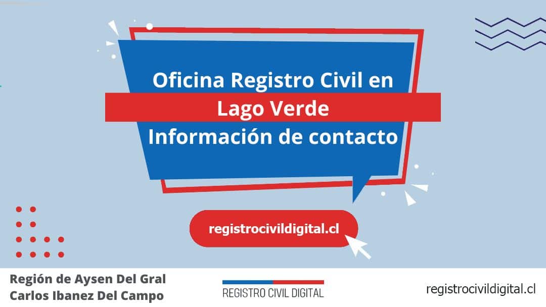 Oficina del registro civil en lago verde, aysen del gral carlos ibanez del campo 1 Encuentra toda información de la oficina del registro civil de lago verde horario, dirección, teléfono pedir hora