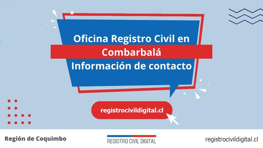 Oficina del registro civil en combarbala, coquimbo 1 Encuentra toda información de la oficina del registro civil de combarbalá horario, dirección, teléfono pedir hora