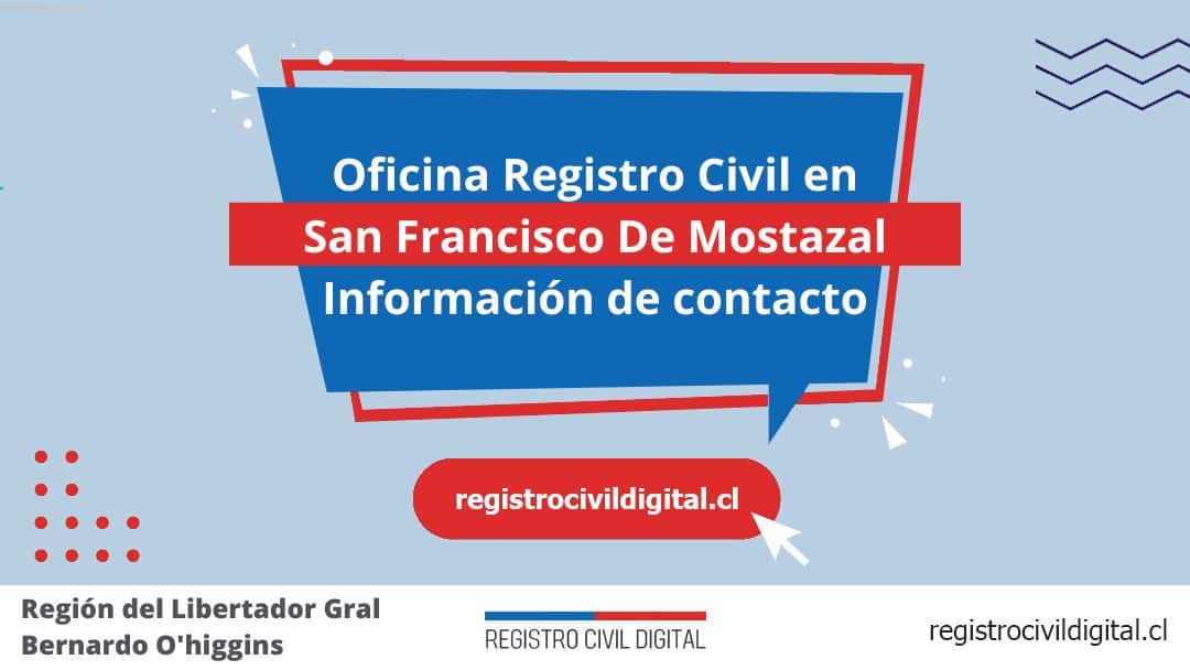 Oficina del registro civil en san francisco de mostazal, libertador gral bernardo o'higgins 1 Encuentra toda información de la oficina del registro civil de san francisco de mostazal horario, dirección, teléfono pedir hora
