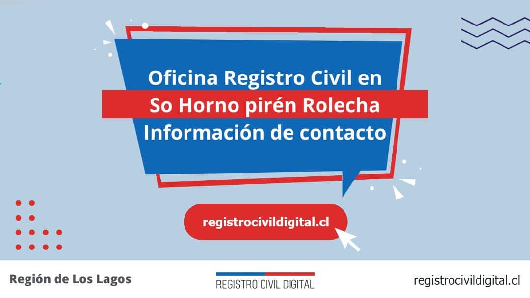 Oficina del registro civil en so hornopiren rolecha, los lagos 1 Encuentra toda información de la oficina del registro civil de so hornopiren rolecha horario, dirección, teléfono pedir hora