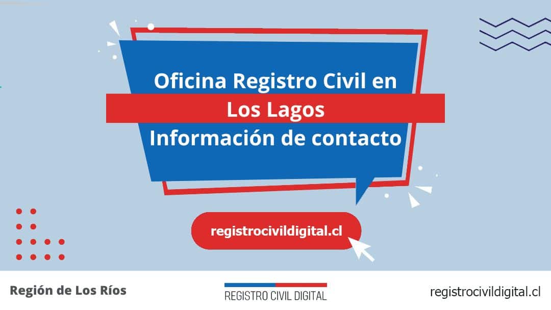 Oficina del registro civil en los lagos, los ríos 1 Encuentra toda información de la oficina del registro civil de los lagos horario, dirección, teléfono pedir hora